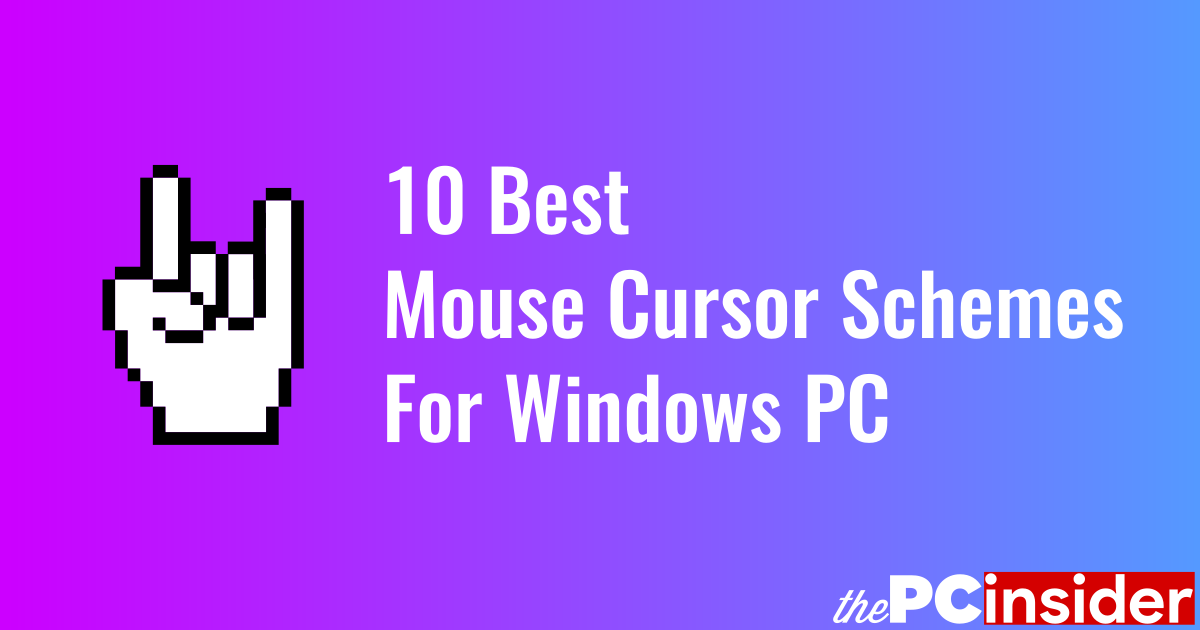 10 Best Mouse Cursor Schemes For Windows 10 8 And 7 The Pc
